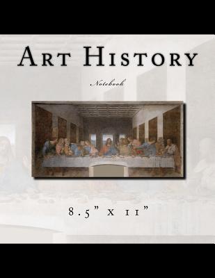 Art History Notebook: 8.5