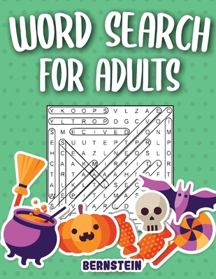 Word Search for Adults: 200 Word Search Puzzles for Adults with Solutions - Large Print - Halloween Edition By Bernstein Cover Image
