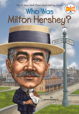 Who Was Milton Hershey? (Who Was?)