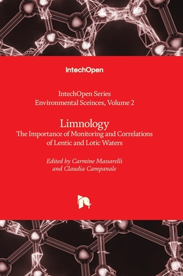 Limnology - The Importance of Monitoring and Correlations of Lentic and Lotic Waters (Environmental Sciences #2) Cover Image