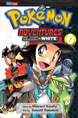 Pokémon Adventures: Black and White, Vol. 7 By Hidenori Kusaka, Satoshi Yamamoto (By (artist)) Cover Image