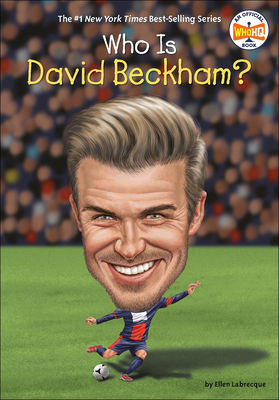 Who Is David Beckham? (Who Was?) (Prebound) | Hooked