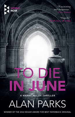 To Die in June By Alan Parks Cover Image