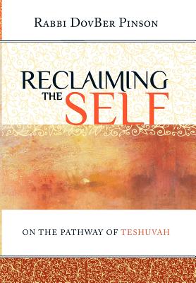 Reclaiming the Self: On the Pathway of Teshuvah Cover Image