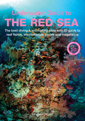An Underwater Guide to the Red Sea (Underwater Guides) By Lawson Wood Cover Image