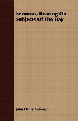 Cover for Sermons, Bearing on Subjects of the Day