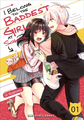 Cover for I Belong to the Baddest Girl at School Volume 01