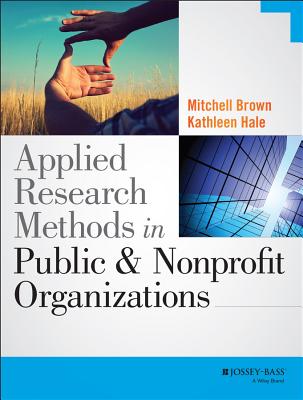 Applied Research Methods in Public and Nonprofit Organizations Cover Image
