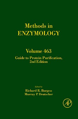 Guide to Protein Purification: Volume 463 (Methods in Enzymology #463) Cover Image