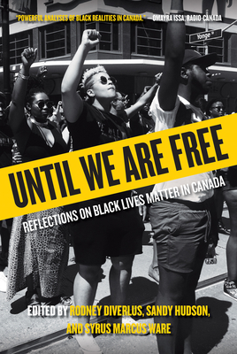 Until We Are Free: Reflections on Black Lives Matter in Canada Cover Image