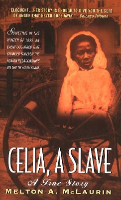 Celia, A Slave By Melton A. Mclaurin Cover Image