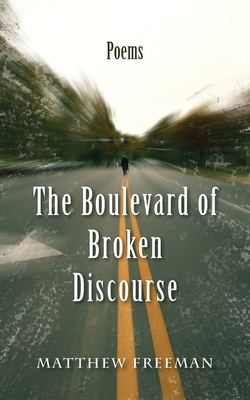 The Boulevard of Broken Discourse Cover Image