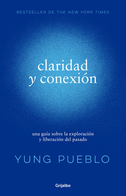 Claridad y conexión / Clarity & Connection Cover Image