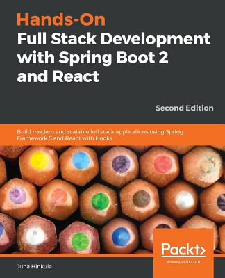 Hands-On Full Stack Development with Spring Boot 2 and React - Second Edition Cover Image