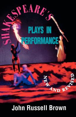 Shakespeare's Plays in Performance (Applause Books)