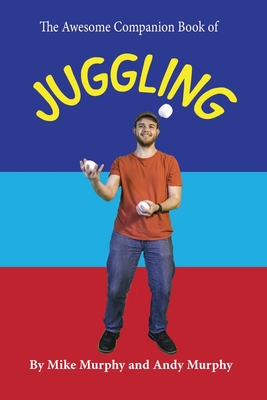 The Awesome Companion Book of Juggling Cover Image