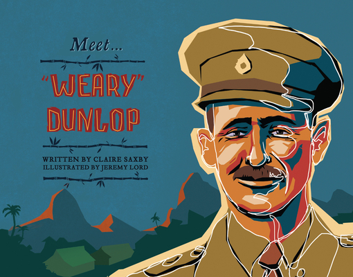 Meet Weary Dunlop (Meet...) Cover Image