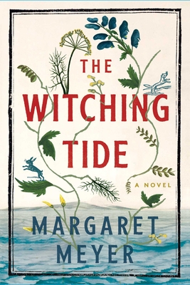 The Witching Tide: A Novel By Margaret Meyer Cover Image