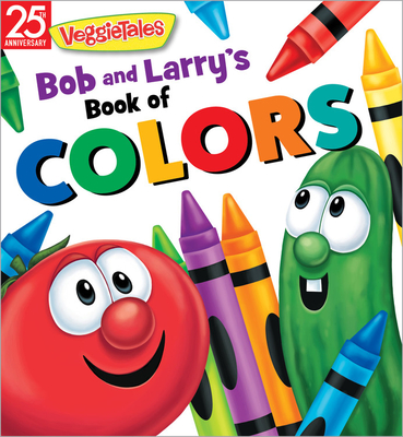 Bob and Larry's Book of Colors (VeggieTales) Cover Image