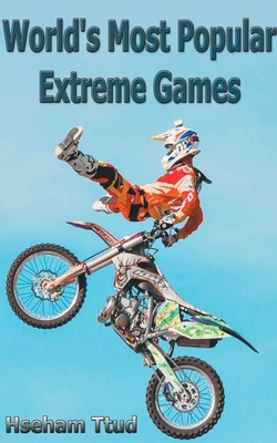 World's Most Popular Extreme Games Cover Image