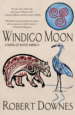 Windigo Moon: A Novel of Native America Cover Image