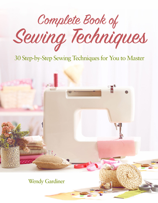 Cover for Complete Book of Sewing Techniques
