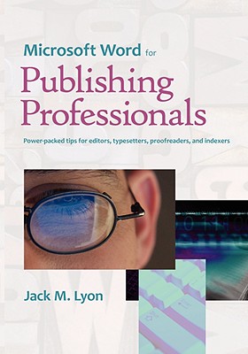 Microsoft Word for Publishing Professionals By Jack M. Lyon Cover Image