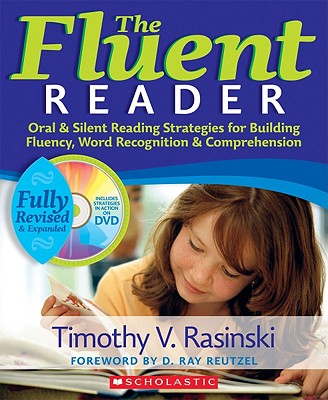 The The Fluent Reader, 2nd Edition: Oral & Silent Reading Strategies for Building Fluency, Word Recognition & Comprehension cover