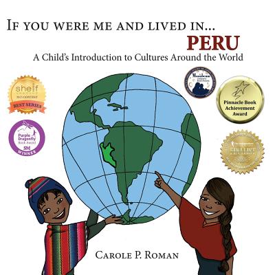 If You Were Me and Lived in... Peru: A Child's Introduction to Cultures Around the World (If You Were Me and Lived In...Cultural) Cover Image