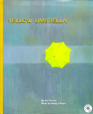 Yellow Umbrella [With CD] By Jae Soo Liu Cover Image