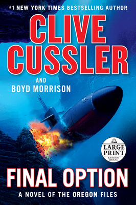 Final Option (The Oregon Files #14) By Clive Cussler, Boyd Morrison Cover Image