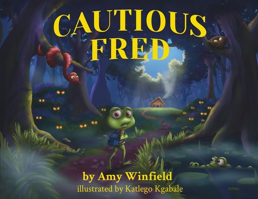 Cautious Fred By Amy Winfield, Katlego Kgabale (Illustrator) Cover Image