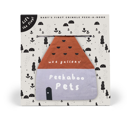 Peekaboo Pets: Baby's First Crinkle Peek-A-Book - Lift the flap! (Wee Gallery Peekaboo Cloth Books)