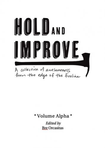 Hold and Improve -Volume Alpha- By Bre Orcasitas, James McGury (Cover Design by), Bre Orcasitas (Editor) Cover Image