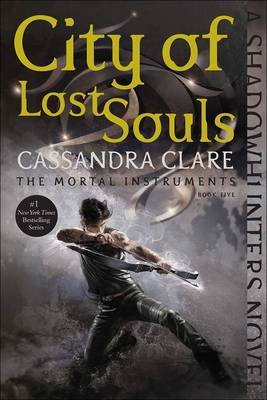 City of Lost Souls (Mortal Instruments #5) Cover Image