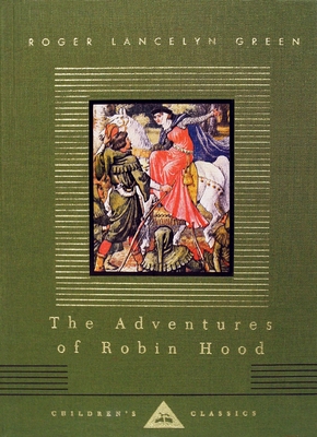 The Adventures of Robin Hood: Illustrated by Walter Crane (Everyman's Library Children's Classics Series)