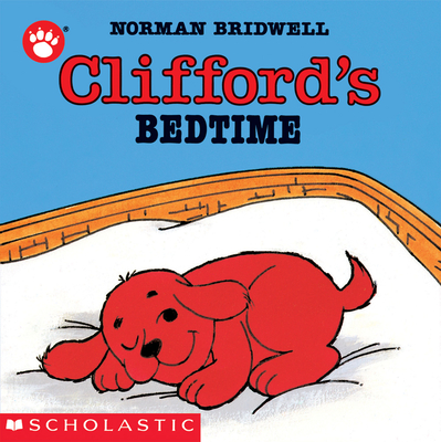 Clifford's Bedtime (Clifford the Small Red Puppy)