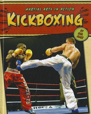 Kickboxing (Martial Arts in Action) Cover Image