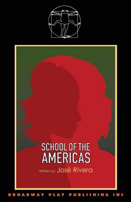 School of the Americas By Jose Rivera Cover Image