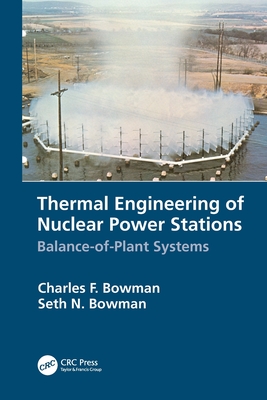 Thermal Engineering of Nuclear Power Stations: Balance-of-Plant Systems Cover Image