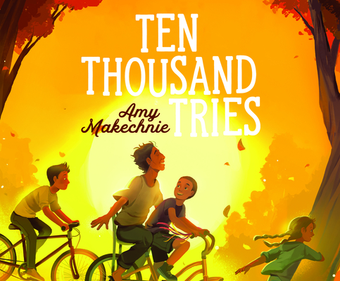 Ten Thousand Tries By Amy Makechnie, Michael Crouch (Read by) Cover Image