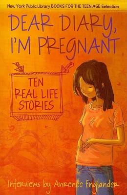 Dear Diary, I'm Pregnant: Teenagers Talk about Their Pregnancy By Anrenee Englander, Gerry Rasmussen (Illustrator) Cover Image