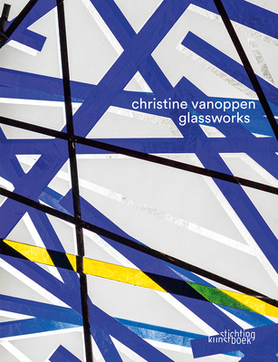 Glassworks: Christine Vanoppen Cover Image
