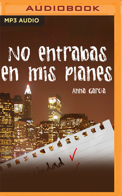 No Entrabas En MIS Planes Cover Image