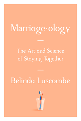 Marriageology: The Art and Science of Staying Together Cover Image