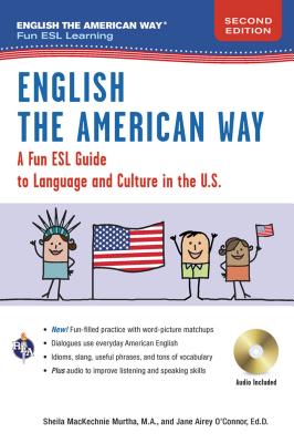 English the American Way: A Fun Guide to English Language 2nd Edition (English as a Second Language) Cover Image