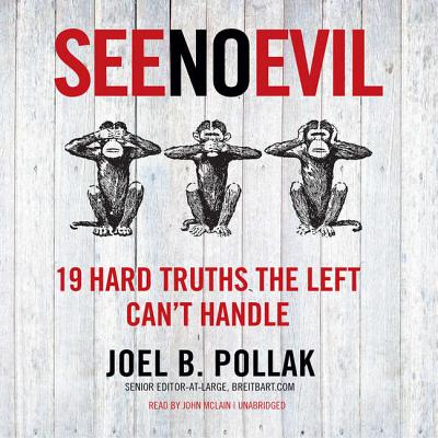 See No Evil: 19 Hard Truths the Left Can't Handle Cover Image