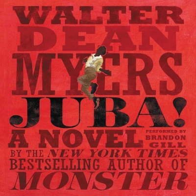 Juba! By Walter Dean Myers, Brandon Gill (Read by) Cover Image