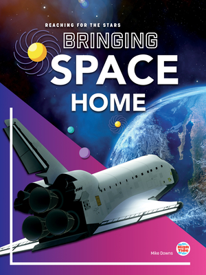 Bringing Space Home (Reaching for the Stars)
