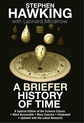 A Briefer History of Time: A Special Edition of the Science Classic By Stephen Hawking, Leonard Mlodinow Cover Image